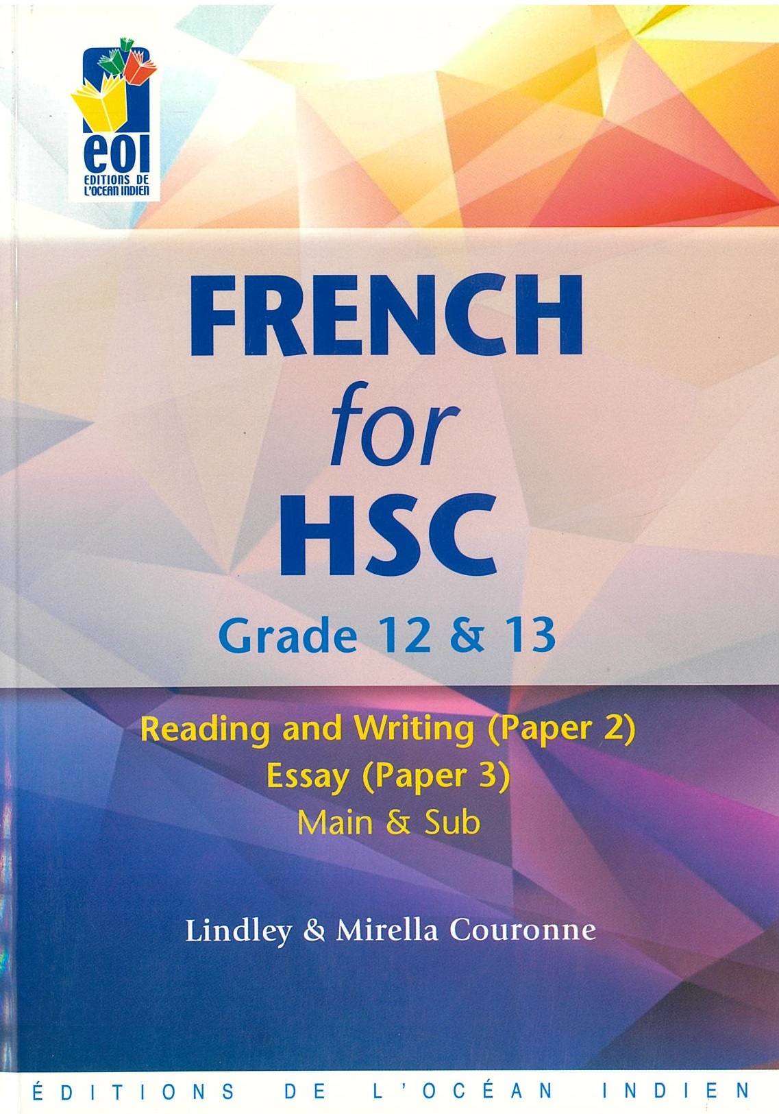FRENCH FOR HSC - READ & WRITING PAPER 2&3 ED 2019 - COURONNE